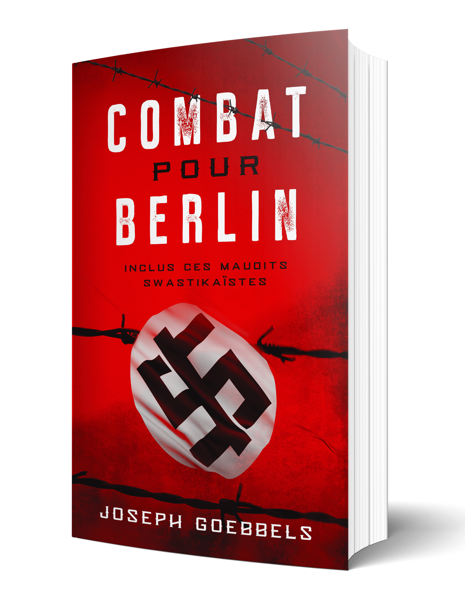 Comabt pour Berlin Joseph Goebbels