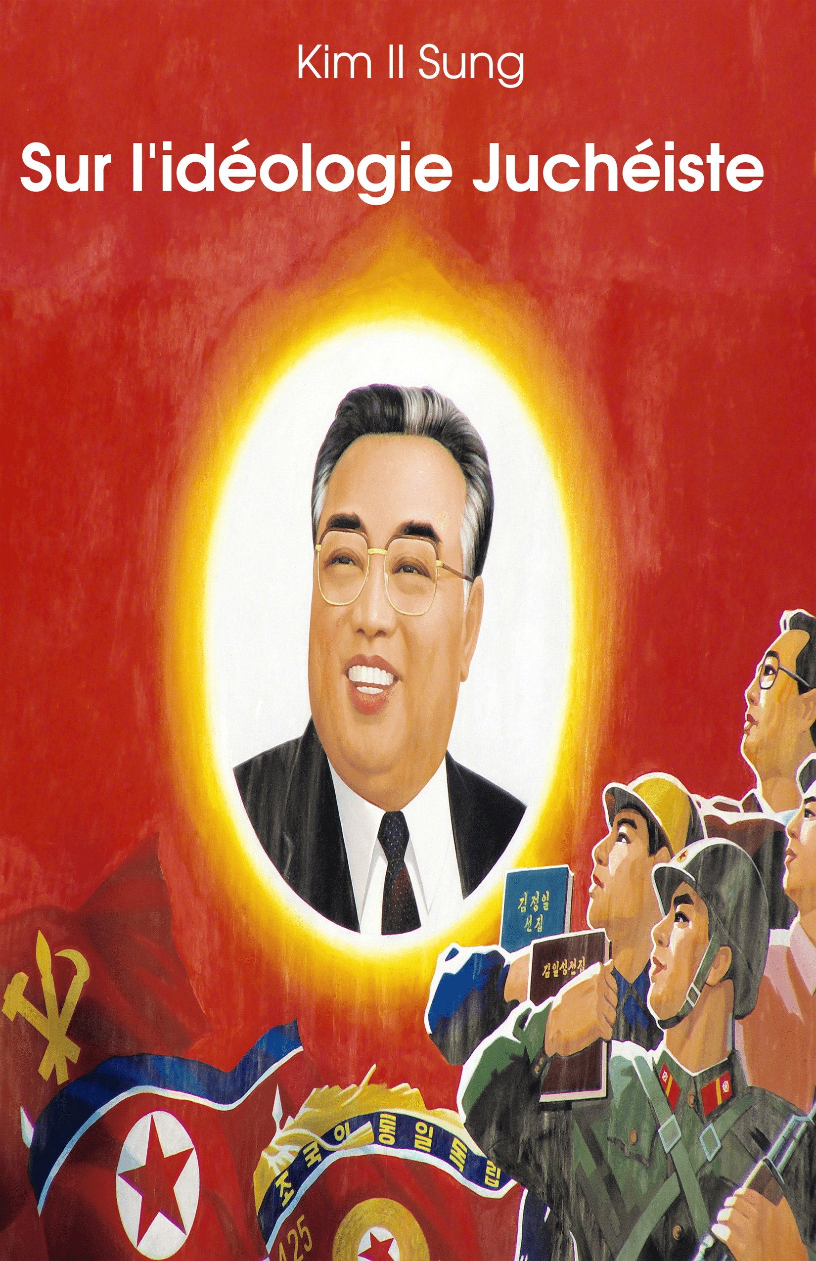 Sur l'idéologie du juche Kim Il Sung